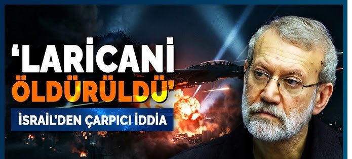 Yüksek Konseyi Genel Sekreteri Ali Laricani'nin dün İran'a yönelik bir İsrail saldırısında öldürüldüğünü açıkladı.