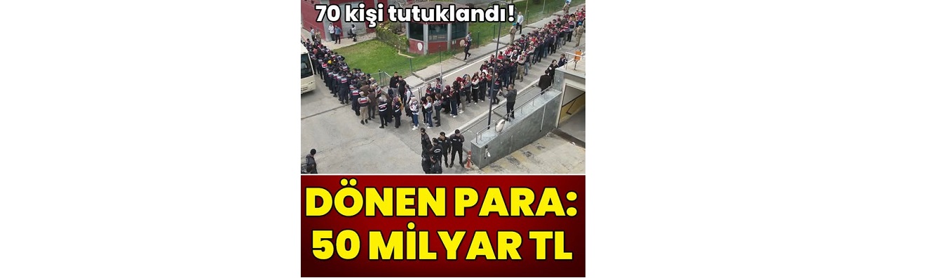 50 Milyarlık Bahis Ağı Çökertildi: GAZİANTEP merkezli 8 İlde Dev Operasyon, 70 Tutuklama