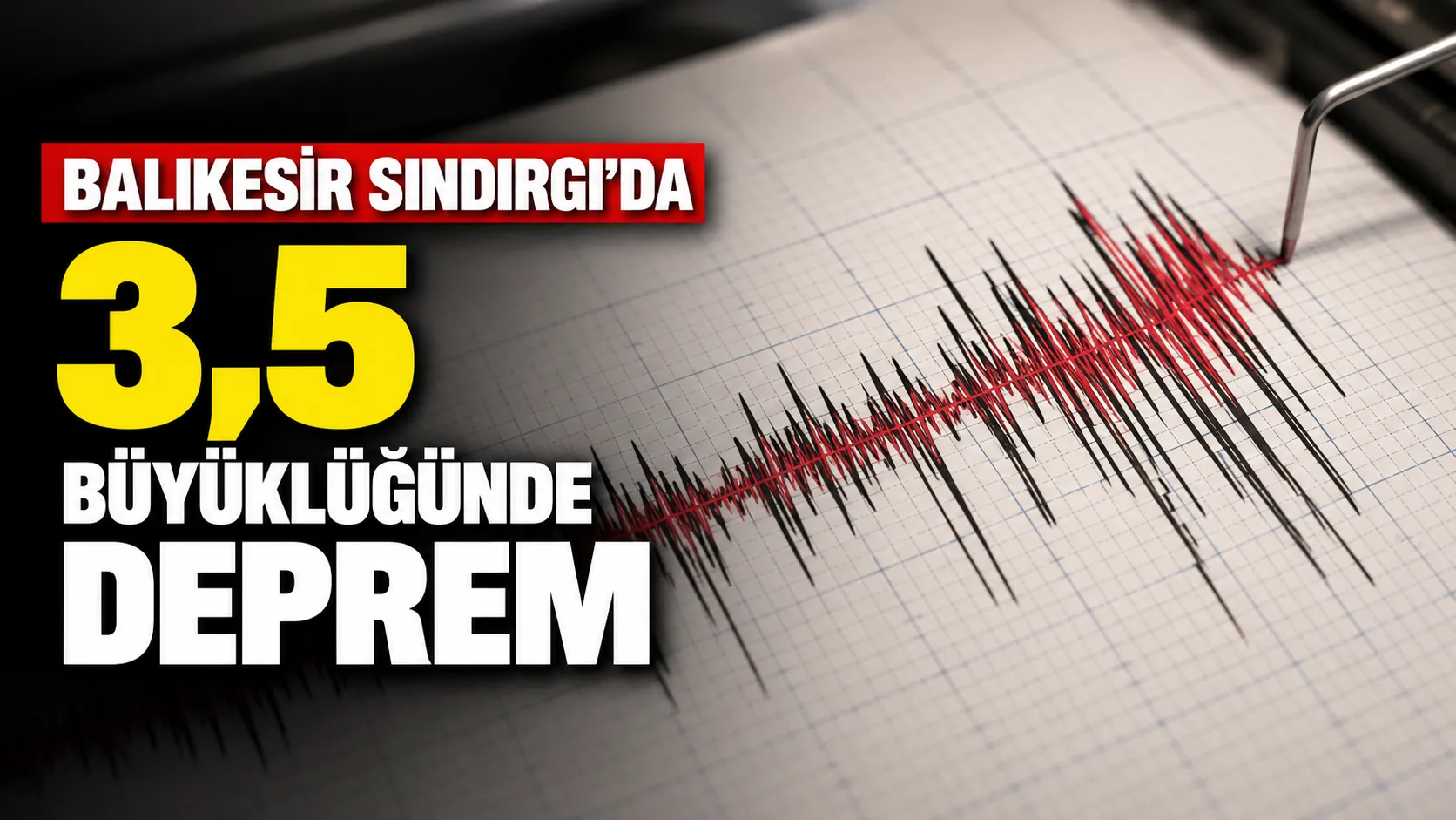 SINDIRGI’DA 3,5 BÜYÜKLÜĞÜNDE DEPREM
