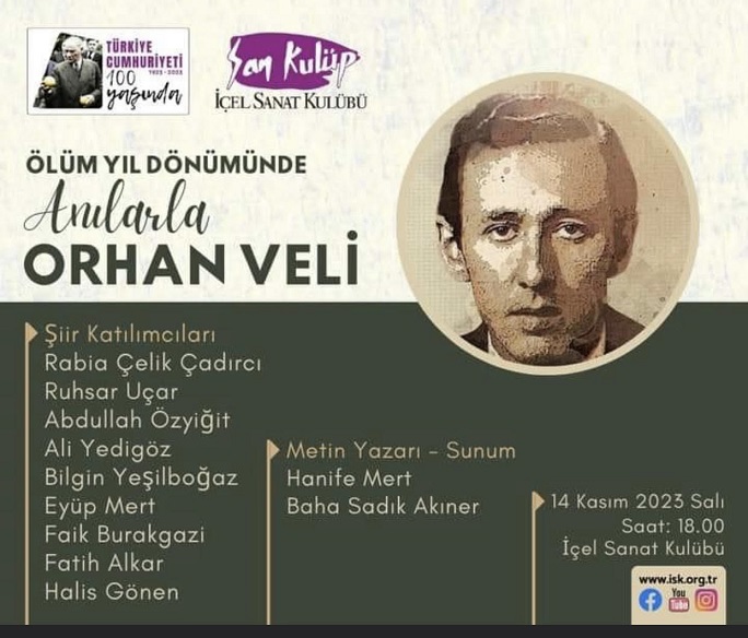    İçel Sanat Kulübünde Orhan Veli’yi anıldı
