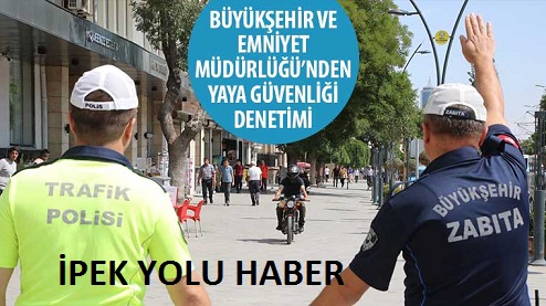 Büyükşehir ve Emniyet Müdürlüğü’nden Yaya Güvenliği Denetimi