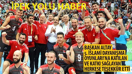 Başkan Altay 5. İslami Dayanışma Oyunları’na Katılan ve Katkı Sağlayan Herkese Teşekkür Etti