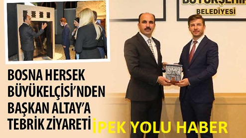  Bosna Hersek Büyükelçisi’nden Başkan Altay’a Tebrik Ziyareti