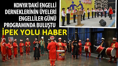 Konya’daki Engelli Derneklerinin Üyeleri Engelliler Günü Programında Buluştu