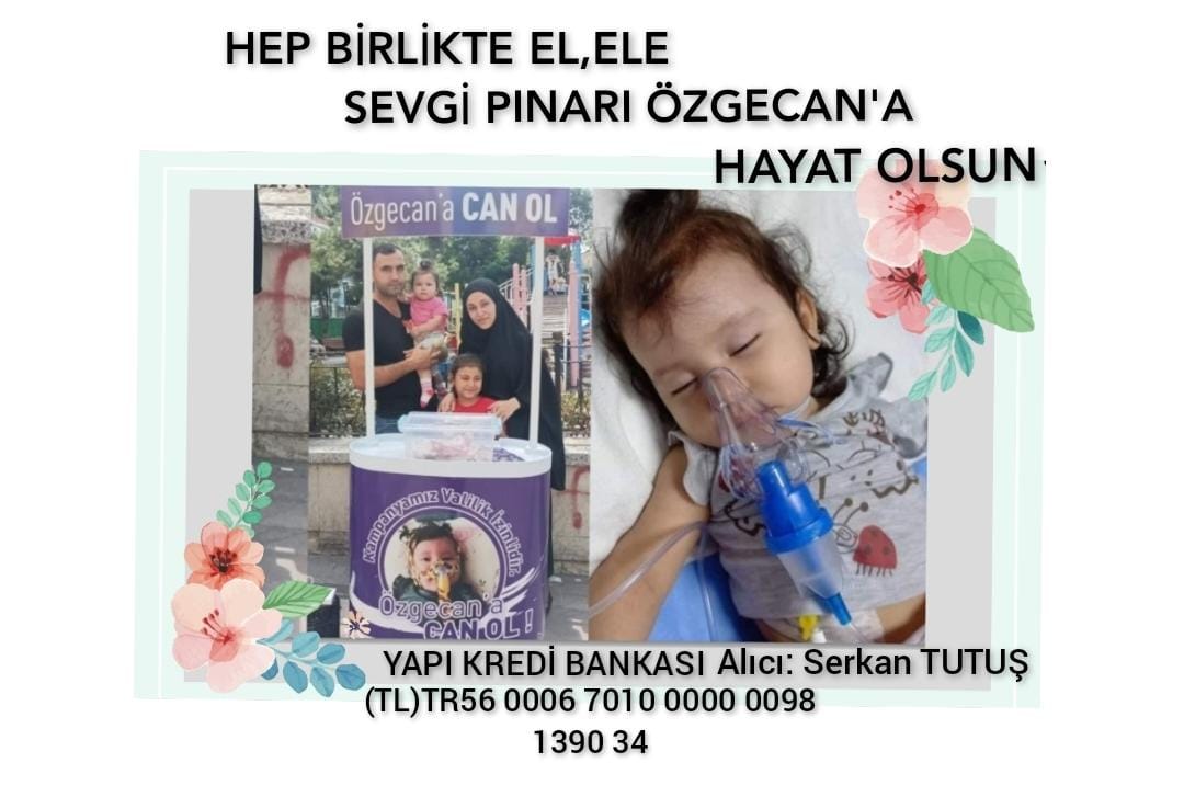 HEP BİRLİKTE EL, ELE SEVGİ PINARI ÖZGECAN’A HAYAT OLSUN