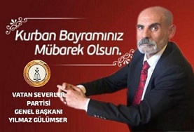 GENEL BAŞKANI YILMAZ GÜLÜMSER’ DEN KURBAN BAYRAMI MESAJI.