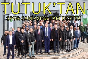 TUTUK’TAN SPOR CAMİASINA TAM DESTEK