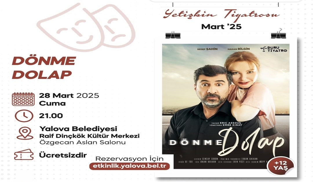 ‘DÖNME DOLAP’ TİYATROSEVERLERLE BULUŞUYOR