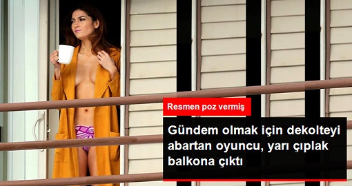 Balkona Kahve İçmeye Çıkan Oyuncu Blanca Blanco, Yarı Çıplak Paparazzilere Yakalandı