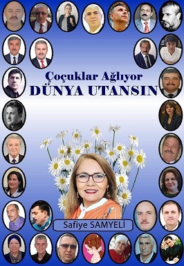 ÇOCUKLAR AĞLIYOR DÜNYA UTANSIN.