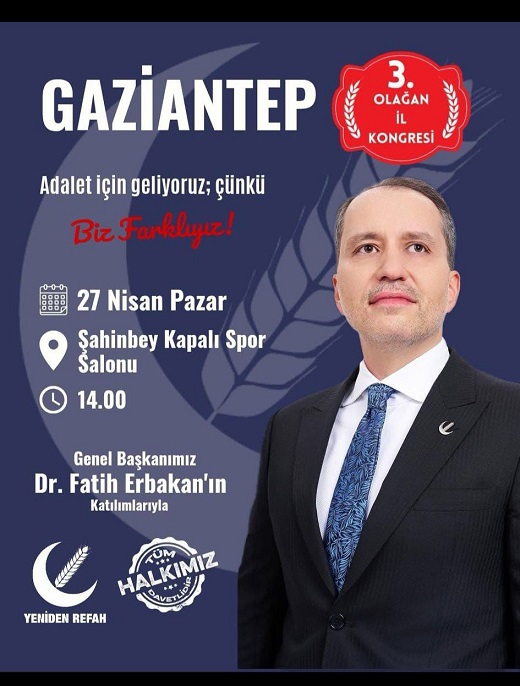  YENİDEN REFAH PARTİSİ, GAZİANTEP’TE OLAĞANÜSTÜ İL KONGRESİNE HAZIRLANIYOR