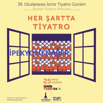 39. Uluslararası İzmir Tiyatro Günleri başlıyor