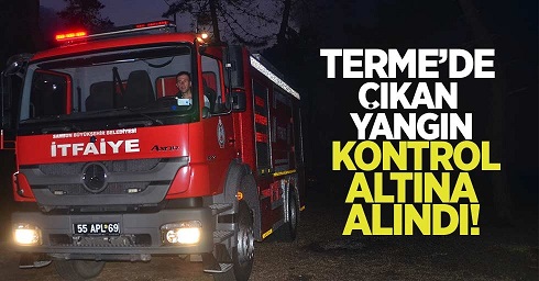 SAMSUN TERMEDE BÜYÜK YANGIN