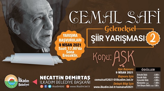 İLKADIM BELEDİYESİ ŞAİR CEMAL SAFİ’Yİ ÖDÜLLÜ ŞİİR YARIŞMASI İLE ANACAK.