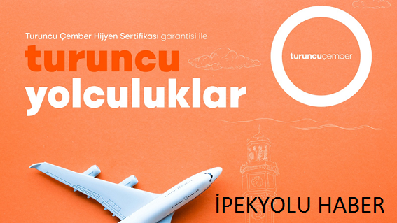 Turuncu Çember hijyen sertifikalı uçuşlar İzmir’den başlıyor