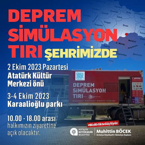 Antalya Büyükşehir Belediyesi’nden deprem konferansı   Simülasyon eğitim tırında deprem eğitimi verilecek