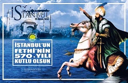  Başkan Numan Soyer, İstanbul’un Fethi’nin 570. yıl dönümü dolayısıyla bir mesaj yayımladı