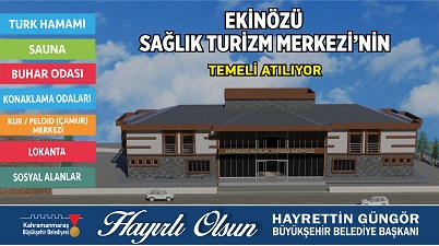 Ekinözü’ne 4 milyonluk yatırım  Sağlık Turizm Tesisi’nin Temeli Atılıyor