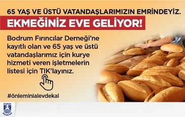 BODRUM’DA EKMEĞİNİZ EVİNİZE GELİYOR KAMPANYASI