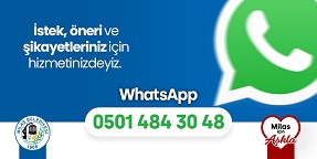 MİLAS BELEDİYESİ WHATSAPP İLETİŞİM HATTIYLA VATANDAŞLARIN HİZMETİNDE
