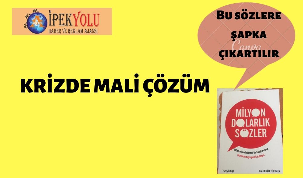KRİZDE MALİ ÇÖZÜM
