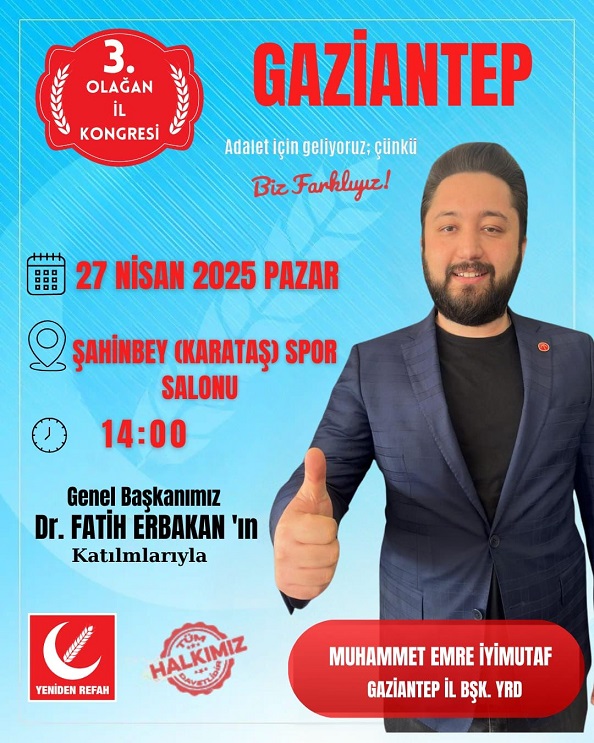 Gaziantep’te Yeniden Refah Coşkusu: Büyük İl Kongresi’ne Davet