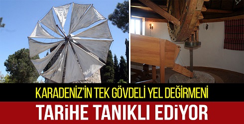 TARİHE TANIKLIK EDEN YEL DEĞİRMENİ