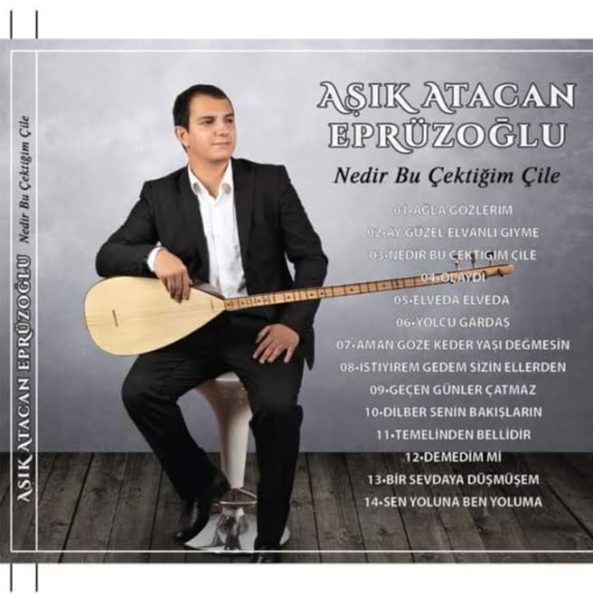 AŞIK ATACAN EPRÜZOĞLU’NUN NEDİR BU ÇEKTİĞİM ÇİLE İSİMLİ ALBÜMÜ ÇIKTI