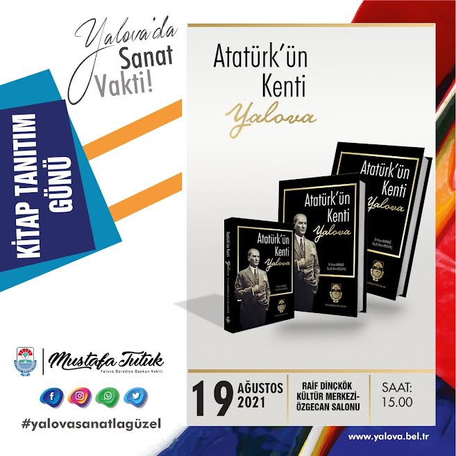 ‘ATATÜRK KENTİ YALOVA’ KİTABI 19 AĞUSTOSTA TANITILACAK